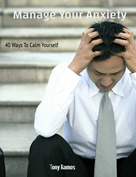 Manage Your Anxiety 40 Ways To Calm Yourself eBook